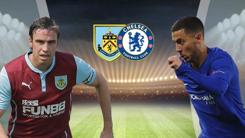 OK9 Nhận định: Chelsea tìm lại bản sắc, Burnley quyết giữ điểm tại Turf Moor 3 Nhận định Burnley vs Chelsea